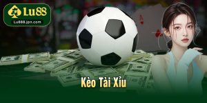 Kèo tài xỉu